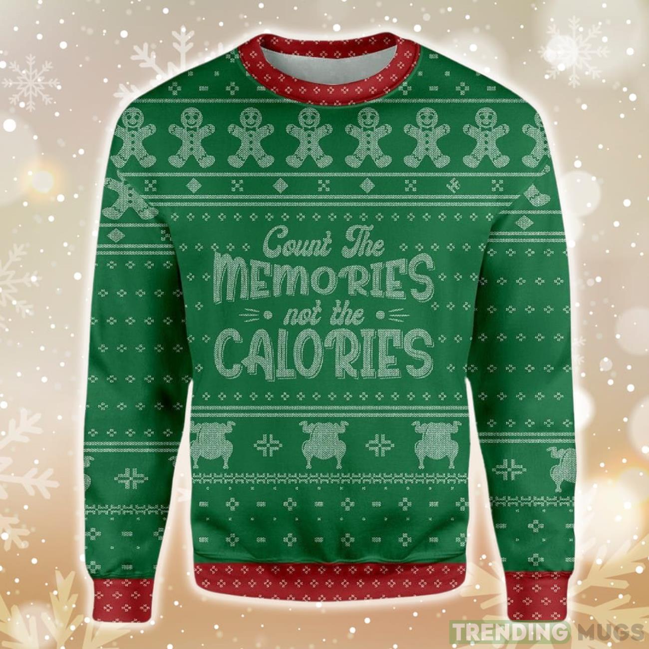 Count The Memories Not The Calories Christmas Baking Ugly Sweater Product Photo 1 Count The Memories Not The Calories Christmas Baking Ugly Sweater Product Photo 1