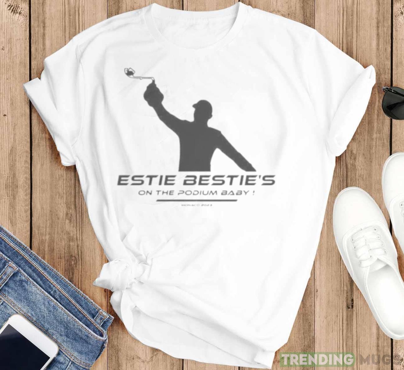 Estie Bestie’S On The Podium Baby Monaco 2023 Shirt Light Shirt Estie Bestie’S On The Podium Baby Monaco 2023 Shirt Light Shirt