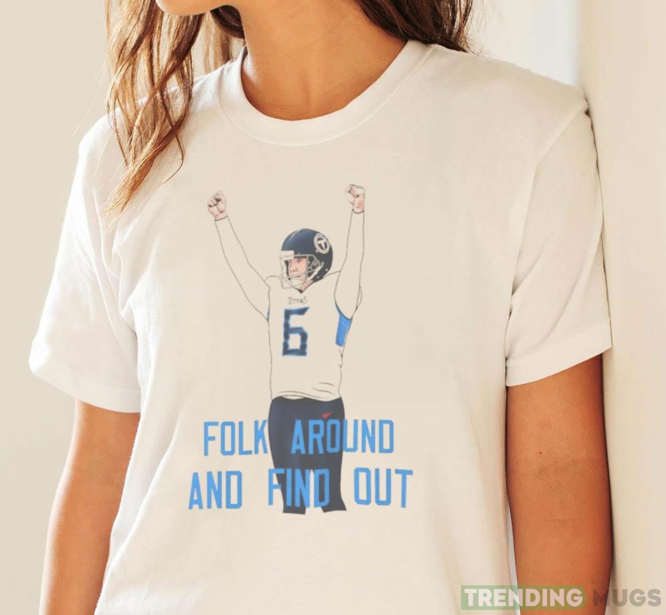 Folk around and find out art t shirt Light Shirt Folk around and find out art t shirt Light Shirt