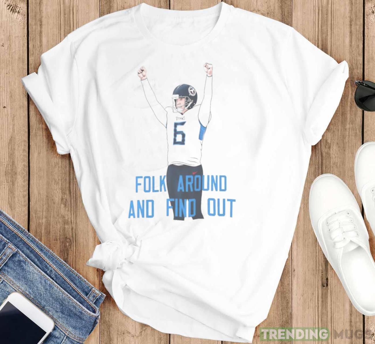 Folk around and find out art t shirt Light Shirt Folk around and find out art t shirt Light Shirt
