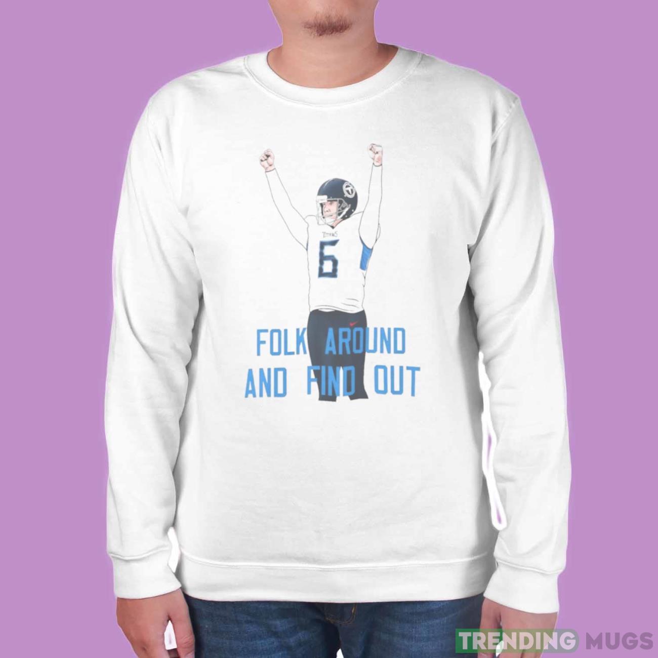 Folk around and find out art t shirt Light Shirt Folk around and find out art t shirt Light Shirt