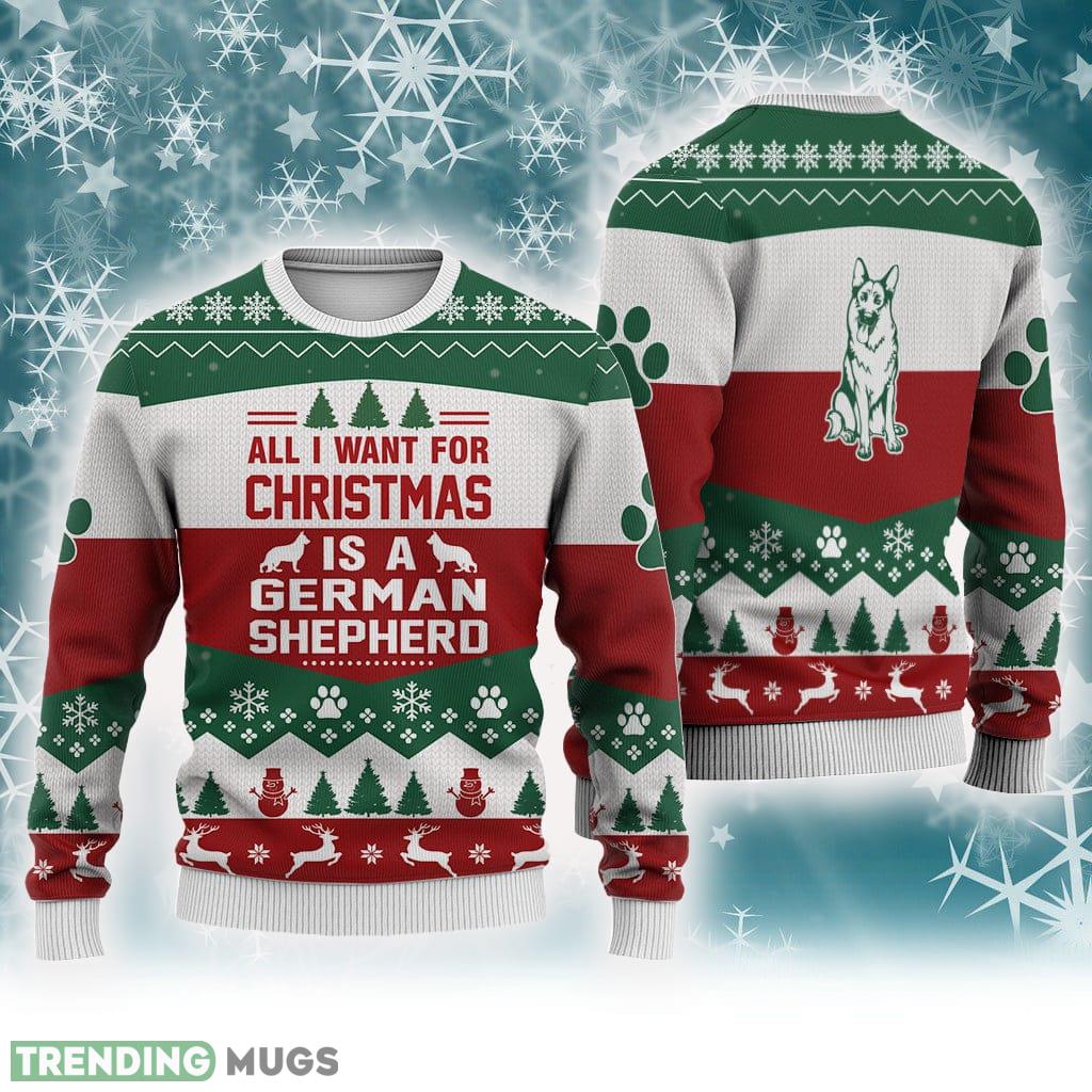 German Shepherd Dog All I Want For Christmas Sweater Trending For Men And Women Gift Holidays - German Shepherd Dog All I Want For Christmas Sweater Trending For Men And Women Gift Holidays German Shepherd Dog All I Want For Christmas Sweater Trending For Men And Women Gift Holidays - German Shepherd Dog All I Want For Christmas Sweater Trending For Men And Women Gift Holidays