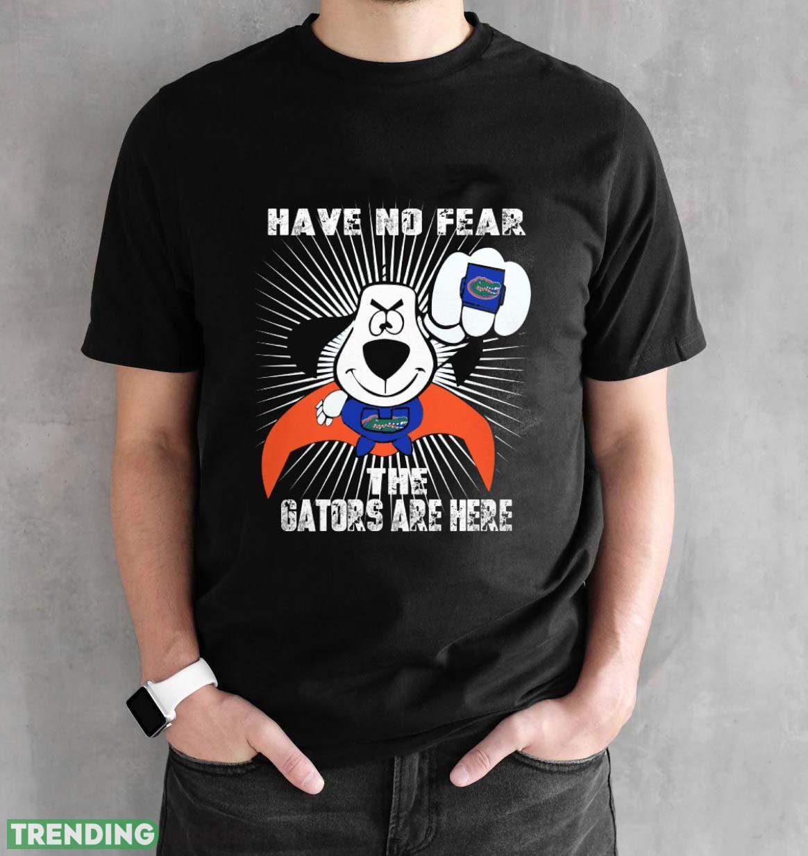 Have No Fear The Florida Gators Are Here Funny Black T Shirt Sweatshirt For Fans Dark Shirt Have No Fear The Florida Gators Are Here Funny Black T Shirt Sweatshirt For Fans Dark Shirt