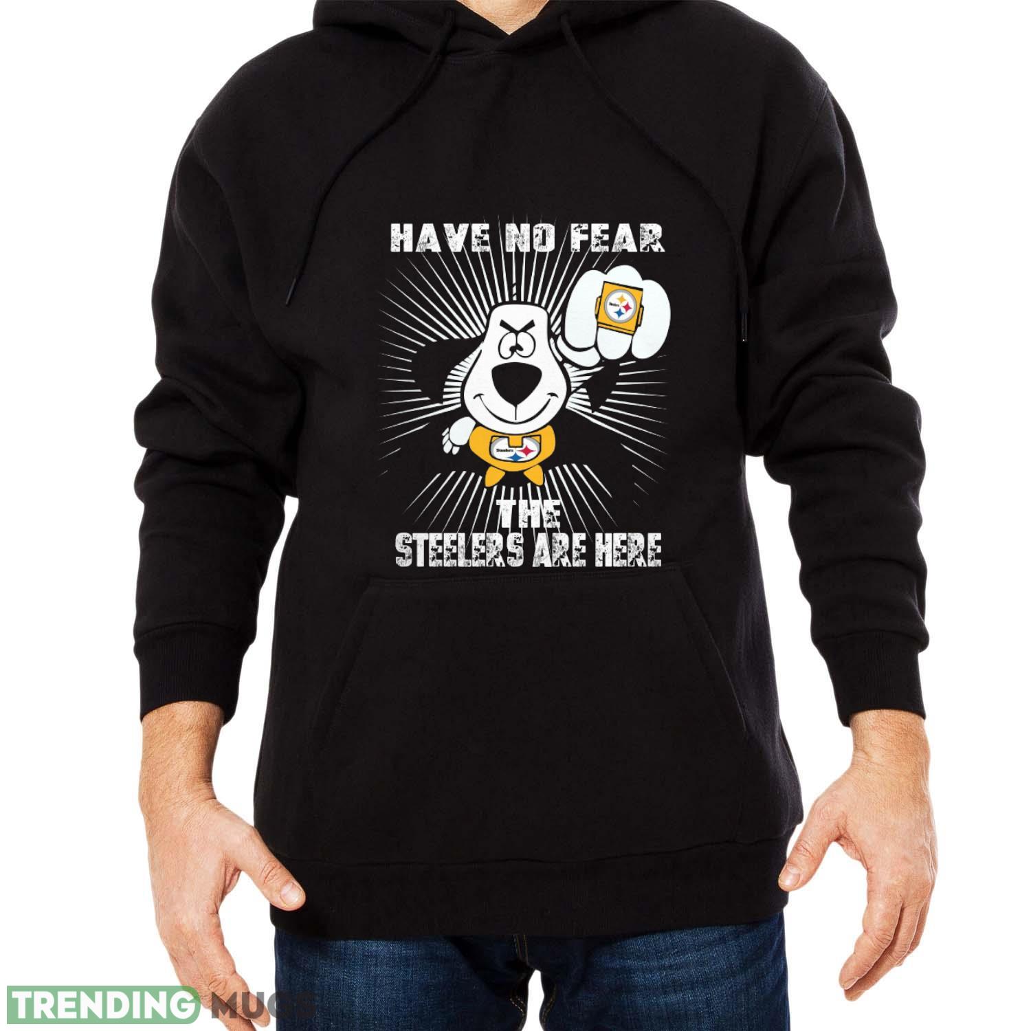 Have No Fear The Pittsburgh Steelers Are Here Funny Black T Shirt Sweatshirt For Fans Dark Shirt Have No Fear The Pittsburgh Steelers Are Here Funny Black T Shirt Sweatshirt For Fans Dark Shirt
