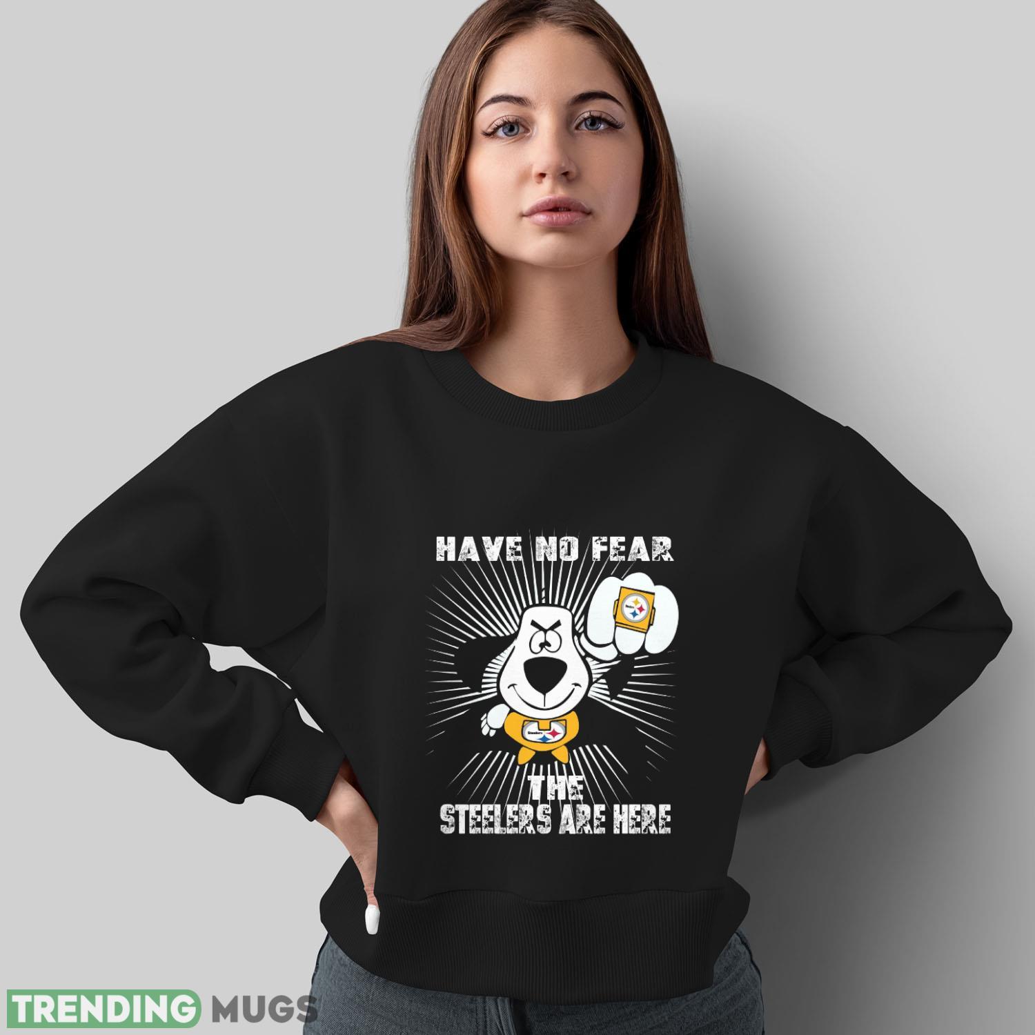Have No Fear The Pittsburgh Steelers Are Here Funny Black T Shirt Sweatshirt For Fans Dark Shirt Have No Fear The Pittsburgh Steelers Are Here Funny Black T Shirt Sweatshirt For Fans Dark Shirt