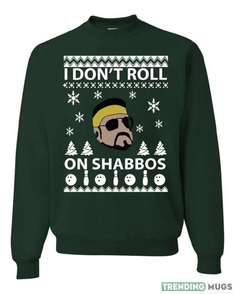 I Don't Roll on Shabbos Christmas T Shirt Sweatshirt For Men And Women Gift Ugly Christmas Dark Shirt I Don't Roll on Shabbos Christmas T Shirt Sweatshirt For Men And Women Gift Ugly Christmas Dark Shirt