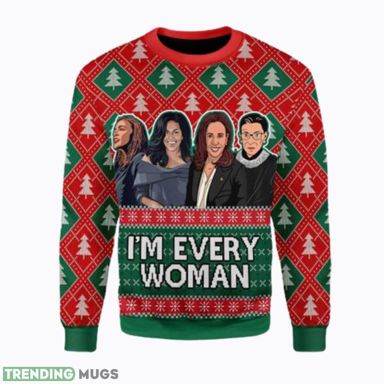 I’m Every Woman Ugly Christmas Sweater Xmas Gift Men And Women Christmas Sweater Product Photo 1 I’m Every Woman Ugly Christmas Sweater Xmas Gift Men And Women Christmas Sweater Product Photo 1