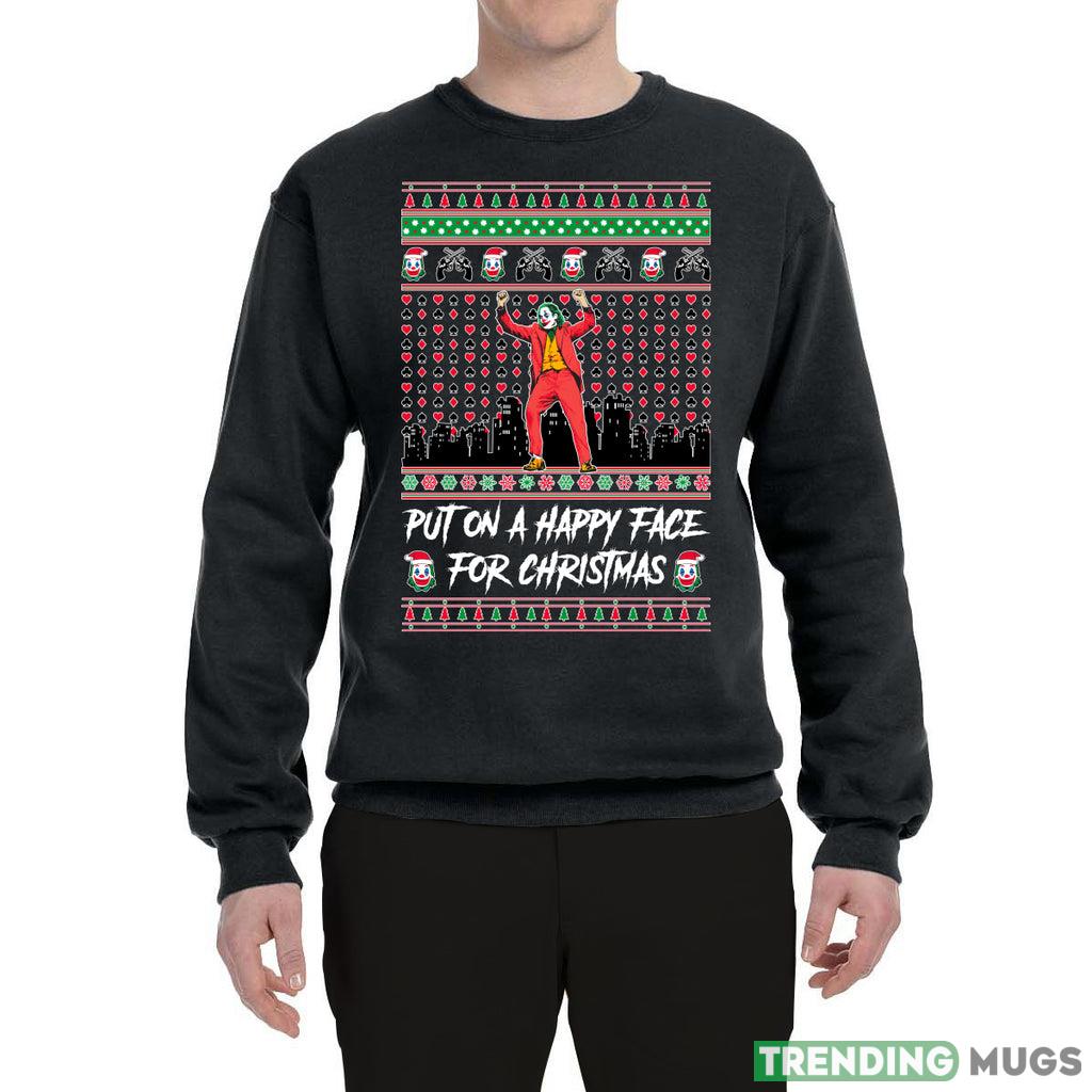 Joker Put on a Happy Face for Christmas Sweater Sweatshirt For Men And Women Gift Ugly Christmas - Joker Put on a Happy Face for Christmas Ugly Christmas Sweater Sweatshirt_1 Joker Put on a Happy Face for Christmas Sweater Sweatshirt For Men And Women Gift Ugly Christmas - Joker Put on a Happy Face for Christmas Ugly Christmas Sweater Sweatshirt_1