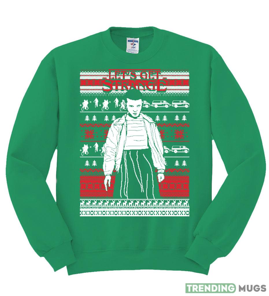 Let's Get Strange White Christmas Sweatshirt For Men And Women Gift Ugly Christmas Dark Shirt Let's Get Strange White Christmas Sweatshirt For Men And Women Gift Ugly Christmas Dark Shirt