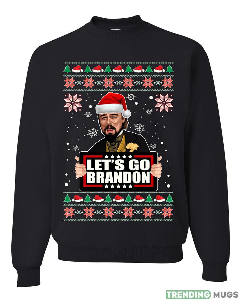 Let's Go Brandon Leo Laughing Meme Merry Sweater Sweatshirt For Men And Women Gift Ugly Christmas Dark Shirt Let's Go Brandon Leo Laughing Meme Merry Sweater Sweatshirt For Men And Women Gift Ugly Christmas - Let's Go Brandon Leo Laughing Meme Merry Ugly Christmas Sweater Sweatshirt_1