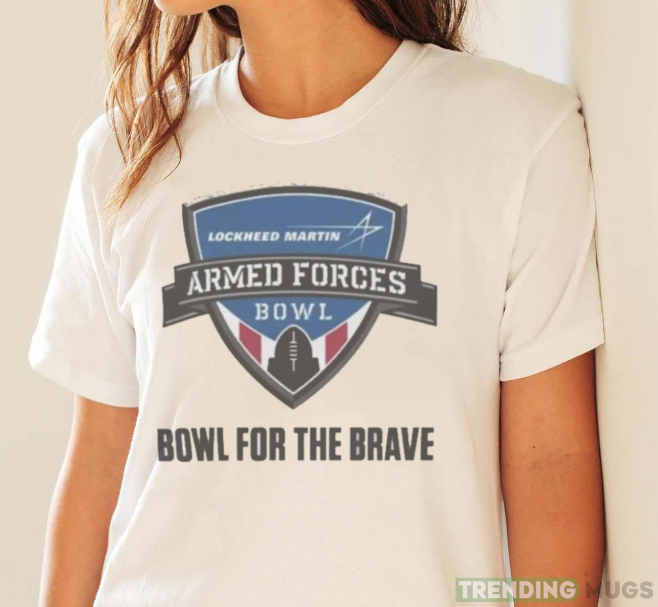 Lockheed Martin Armed Forces Bowl Logo Bowl For The Brave 2023 T Shirt Light Shirt Lockheed Martin Armed Forces Bowl Logo Bowl For The Brave 2023 T Shirt Light Shirt