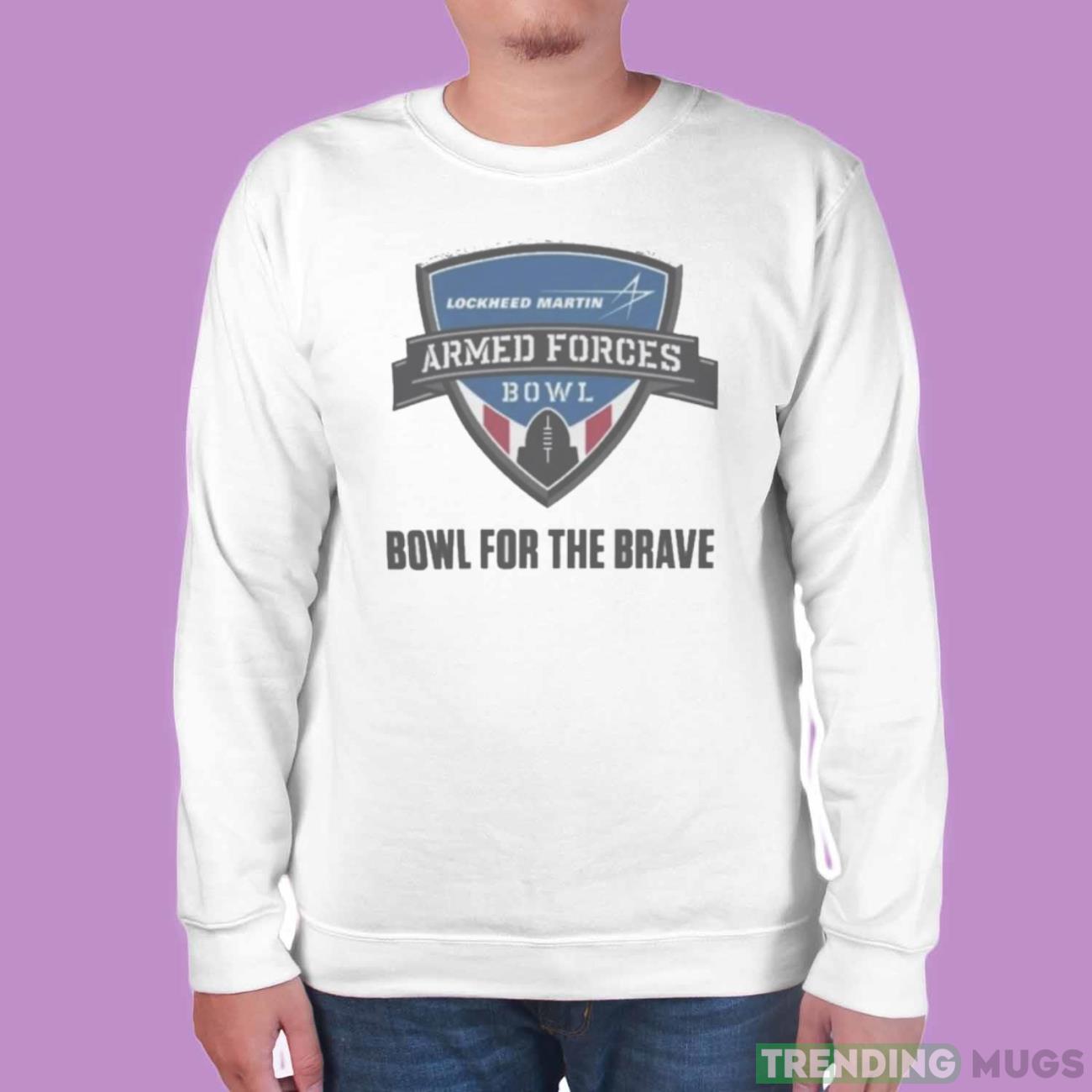 Lockheed Martin Armed Forces Bowl Logo Bowl For The Brave 2023 T Shirt Light Shirt Lockheed Martin Armed Forces Bowl Logo Bowl For The Brave 2023 T Shirt Light Shirt