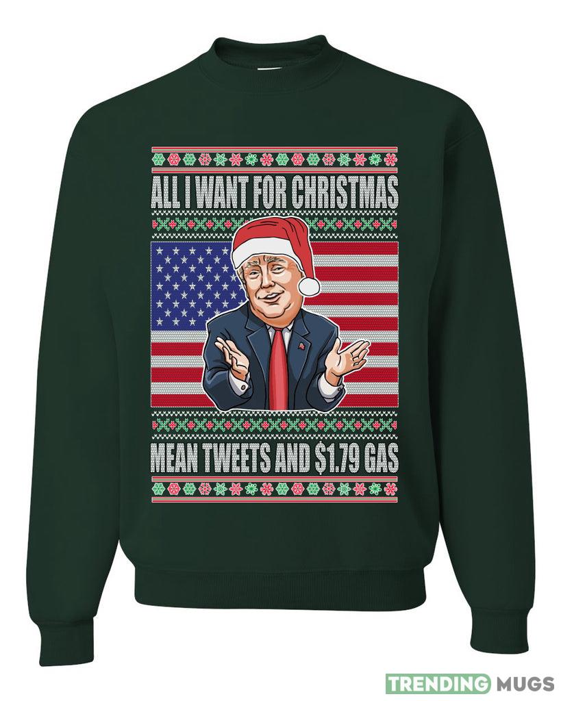 Mean Tweets and $1.79 Gas Merry Sweater Sweatshirt For Men And Women Gift Ugly Christmas Dark Shirt Mean Tweets and $1.79 Gas Merry Sweater Sweatshirt For Men And Women Gift Ugly Christmas Dark Shirt