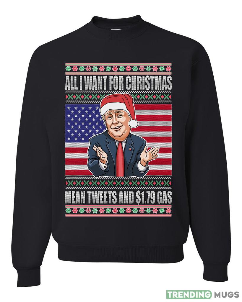 Mean Tweets and .79 Gas Merry Sweater Sweatshirt For Men And Women Gift Ugly Christmas - Mean Tweets and .79 Gas Merry Ugly Christmas Sweater Sweatshirt_1 Mean Tweets and .79 Gas Merry Sweater Sweatshirt For Men And Women Gift Ugly Christmas - Mean Tweets and .79 Gas Merry Ugly Christmas Sweater Sweatshirt_1