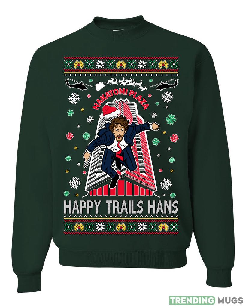 Nakatomi Plaza Happy Trails Hanz Sweater Sweatshirt For Men And Women Gift Ugly Christmas Dark Shirt Nakatomi Plaza Happy Trails Hanz Sweater Sweatshirt For Men And Women Gift Ugly Christmas Dark Shirt