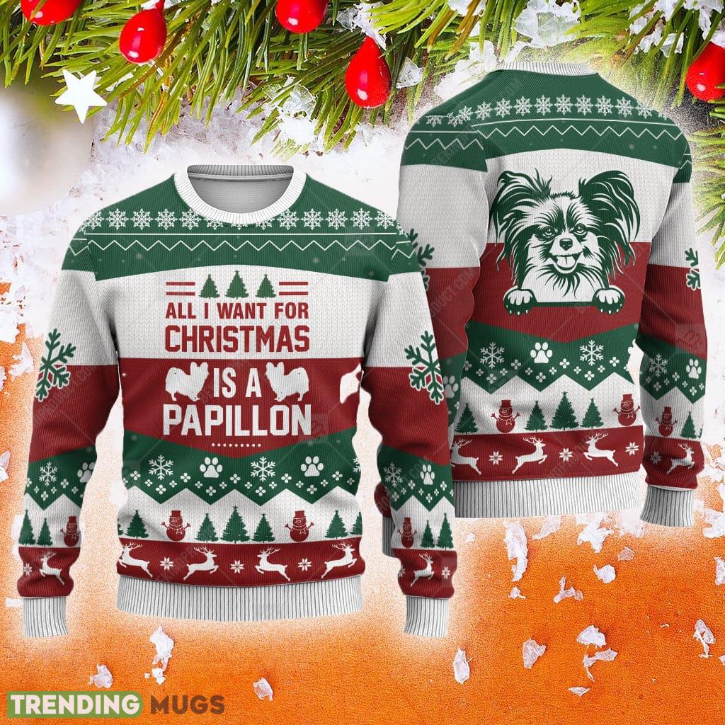 Papillon Dog All I Want For Is Animals Ugly Christmas Sweater AOP Gift For Men And Women - Papillon Dog All I Want For Is Animals Ugly Christmas Sweater AOP Gift For Men And Women Papillon Dog All I Want For Is Animals Ugly Christmas Sweater AOP Gift For Men And Women - Papillon Dog All I Want For Is Animals Ugly Christmas Sweater AOP Gift For Men And Women