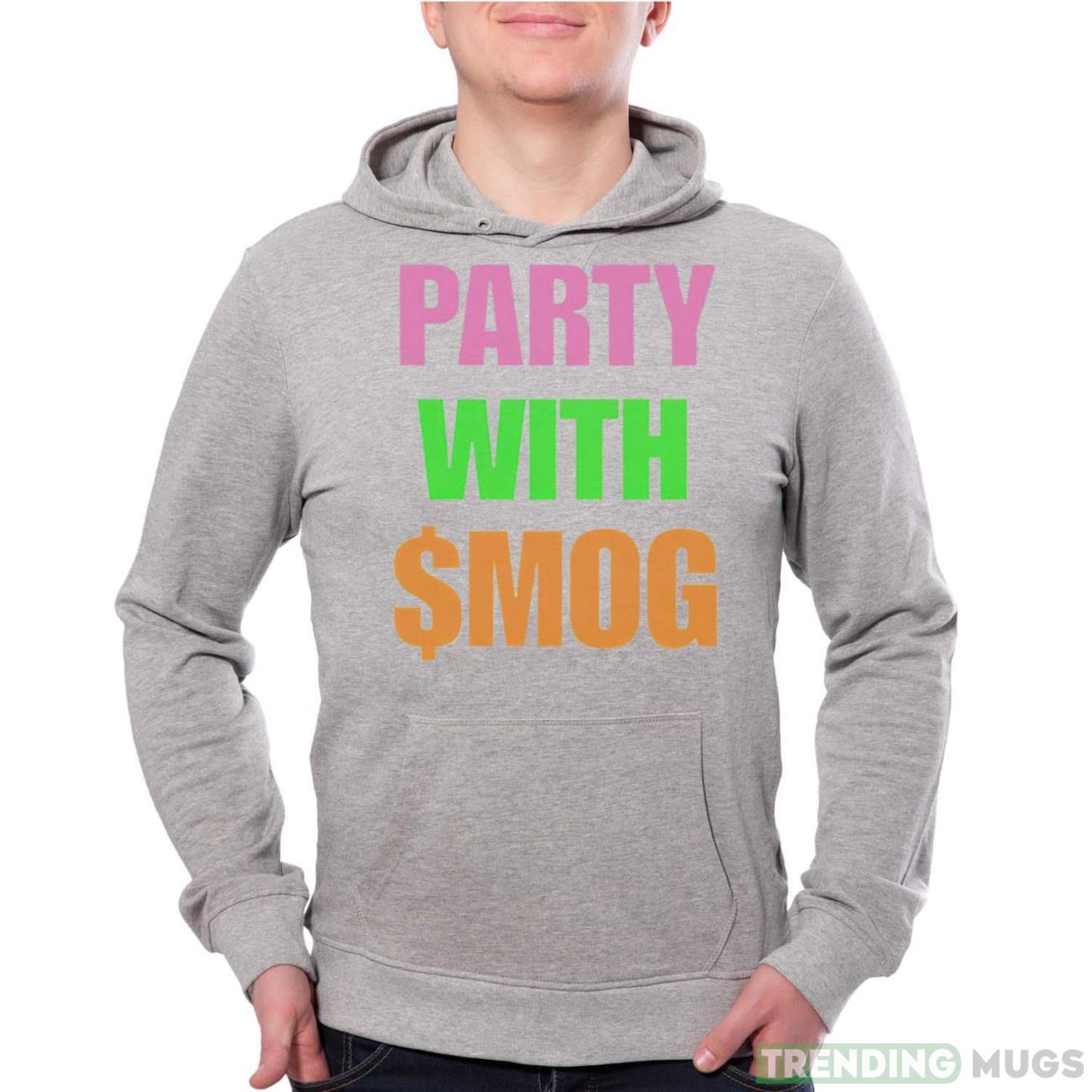 Party with $mog shirt Product Photo 1 Party with $mog shirt Product Photo 1