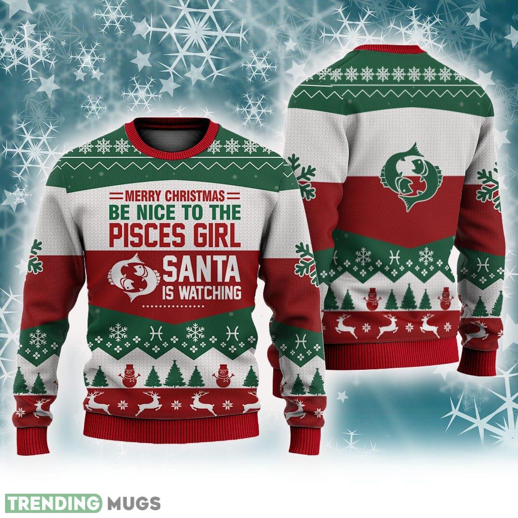 Pisces Girl All Merry Christmas Be Nice Sweater Trending For Men And Women Gift Holidays - Pisces Girl All Merry Christmas Be Nice Sweater Trending For Men And Women Gift Holidays Pisces Girl All Merry Christmas Be Nice Sweater Trending For Men And Women Gift Holidays - Pisces Girl All Merry Christmas Be Nice Sweater Trending For Men And Women Gift Holidays