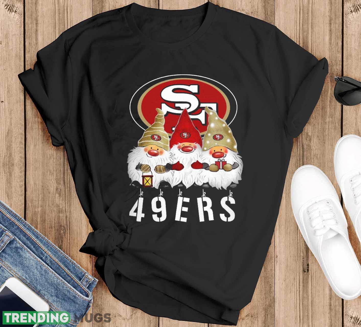San Francisco 49ers Gnomies Christmas Funny Black T Shirt Sweatshirt For Fans - Black T-Shirt San Francisco 49ers Gnomies Christmas Funny Black T Shirt Sweatshirt For Fans - Black T-Shirt