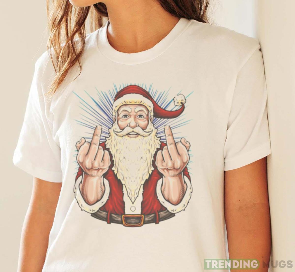 Santa Middle Finger Flip Off St Nick Christmas shirt Light Shirt Santa Middle Finger Flip Off St Nick Christmas shirt Light Shirt