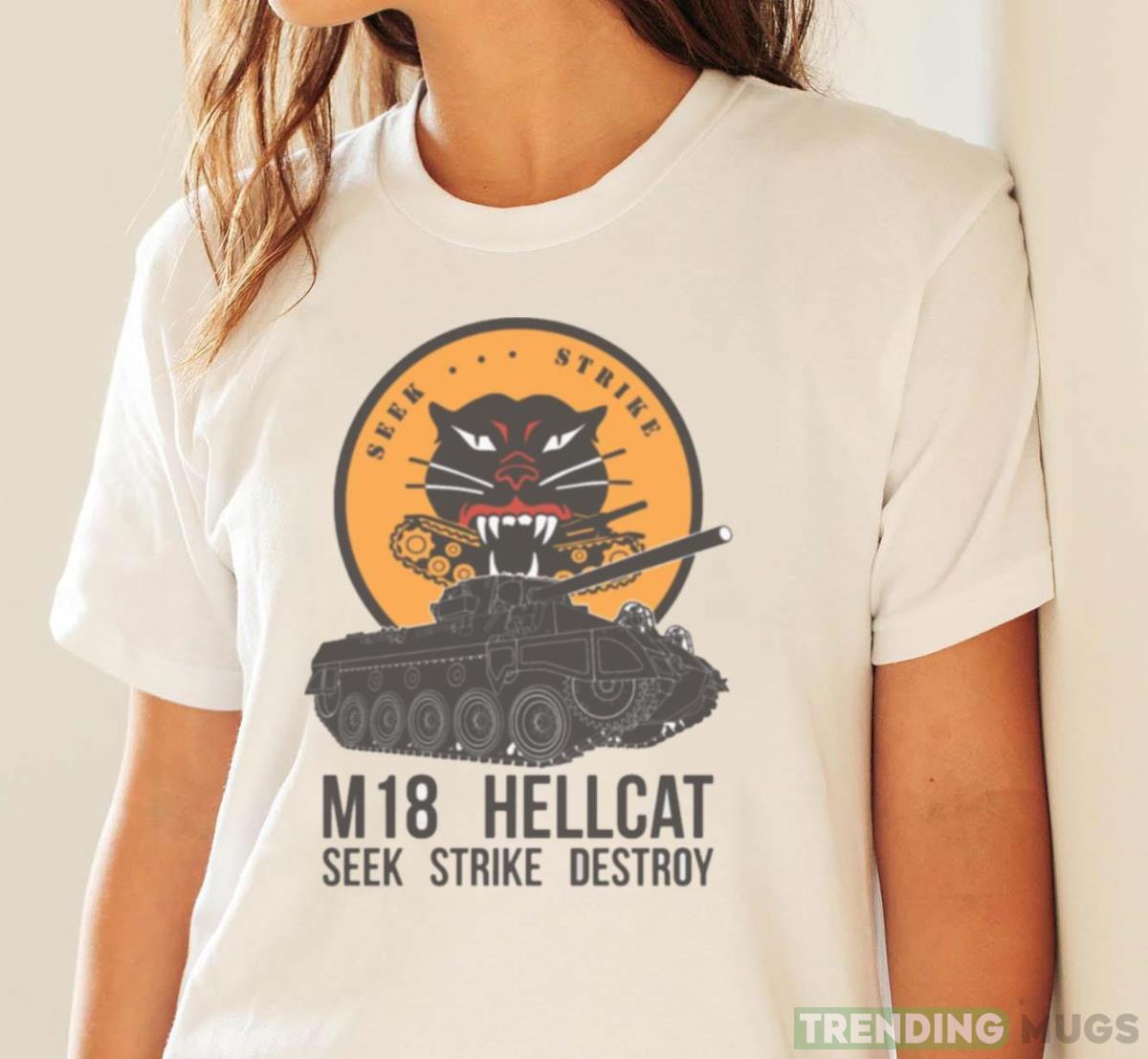 Seek Strike Destroy M18 Hellcat Another Tower shirt Light Shirt Seek Strike Destroy M18 Hellcat Another Tower shirt Light Shirt