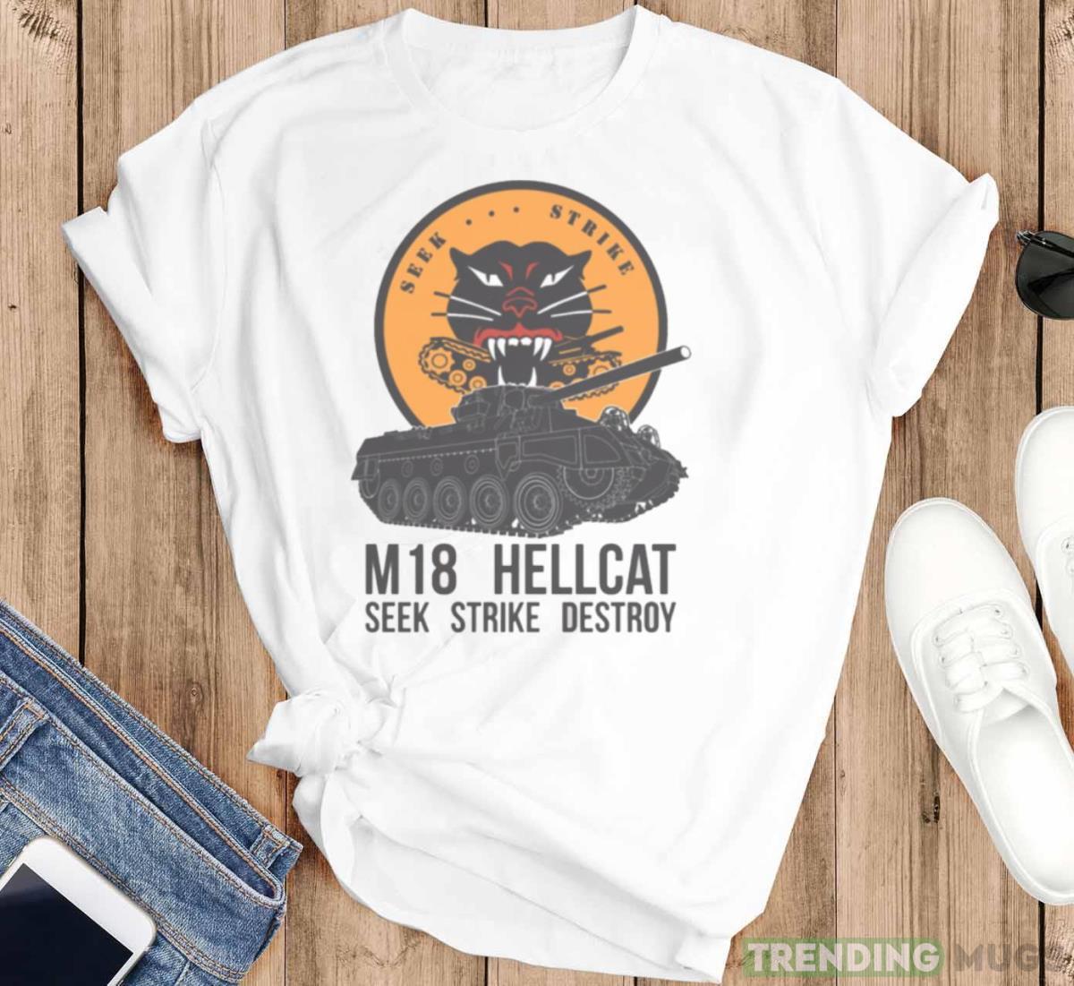 Seek Strike Destroy M18 Hellcat Another Tower shirt Light Shirt Seek Strike Destroy M18 Hellcat Another Tower shirt Light Shirt