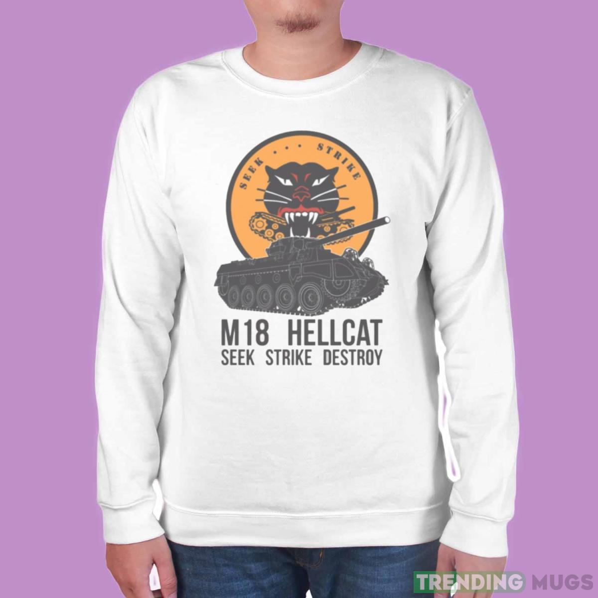 Seek Strike Destroy M18 Hellcat Another Tower shirt Light Shirt Seek Strike Destroy M18 Hellcat Another Tower shirt Light Shirt