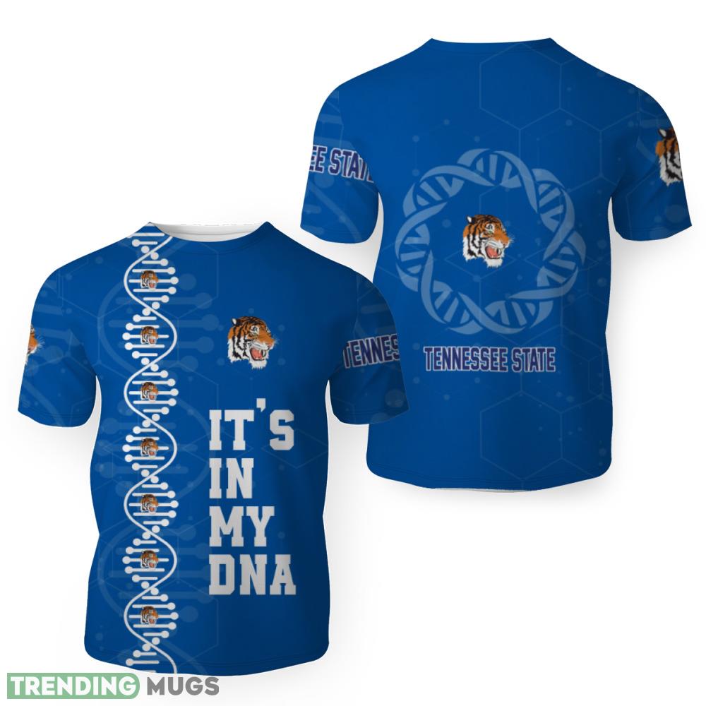 Tennessee State Tigers DNA In My Vein Proud My Style 3D T Shirt - Tennessee State Tigers DNA In My Vein Proud My Style 3D T Shirt Tennessee State Tigers DNA In My Vein Proud My Style 3D T Shirt - Tennessee State Tigers DNA In My Vein Proud My Style 3D T Shirt