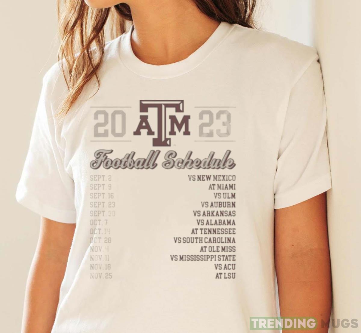 Texas A&M Aggies Football Schedule 2023 shirt Light Shirt Texas A&M Aggies Football Schedule 2023 shirt Light Shirt