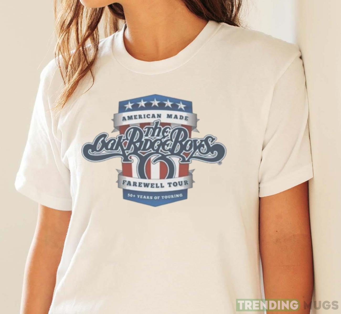 The Oak Ridge Boys American Made Farewell Tour Shirt Light Shirt The Oak Ridge Boys American Made Farewell Tour Shirt Light Shirt