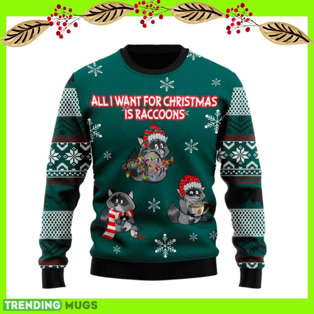 All I Want For Christmas Is Raccoons Ugly Christmas Sweater New For Men And Women Gift Holidays Christmas - All I Want For Christmas Is Raccoons Ugly Christmas Sweater For Men & Women Christmas Gift Sweater US2611_1 All I Want For Christmas Is Raccoons Ugly Christmas Sweater New For Men And Women Gift Holidays Christmas - All I Want For Christmas Is Raccoons Ugly Christmas Sweater For Men & Women Christmas Gift Sweater US2611_1