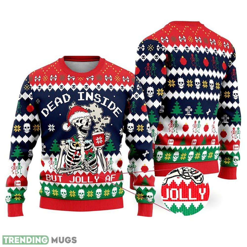 Dead Inside but Jolly AF Dead Inside Shirt Ugly Christmas Sweater - Dead Inside but Jolly AF Ugly Christmas Sweater, Dead Inside Shirt, Ugly Christmas Sweater_1