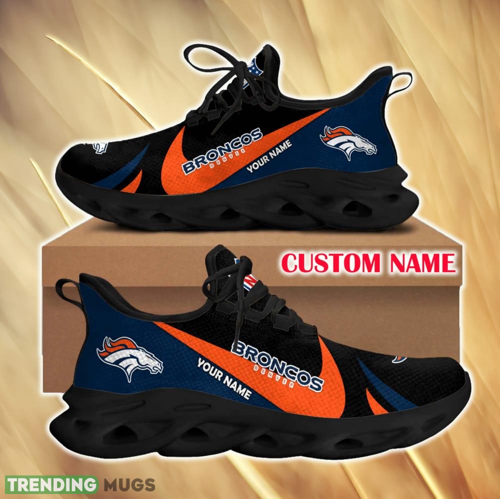 Denver Broncos Runners For Fans Custom Name Max Soul Sneakers New Gift Men And Women Clunky Shoes - Denver Broncos Chunky Shoes_1 Denver Broncos Runners For Fans Custom Name Max Soul Sneakers New Gift Men And Women Clunky Shoes - Denver Broncos Chunky Shoes_1