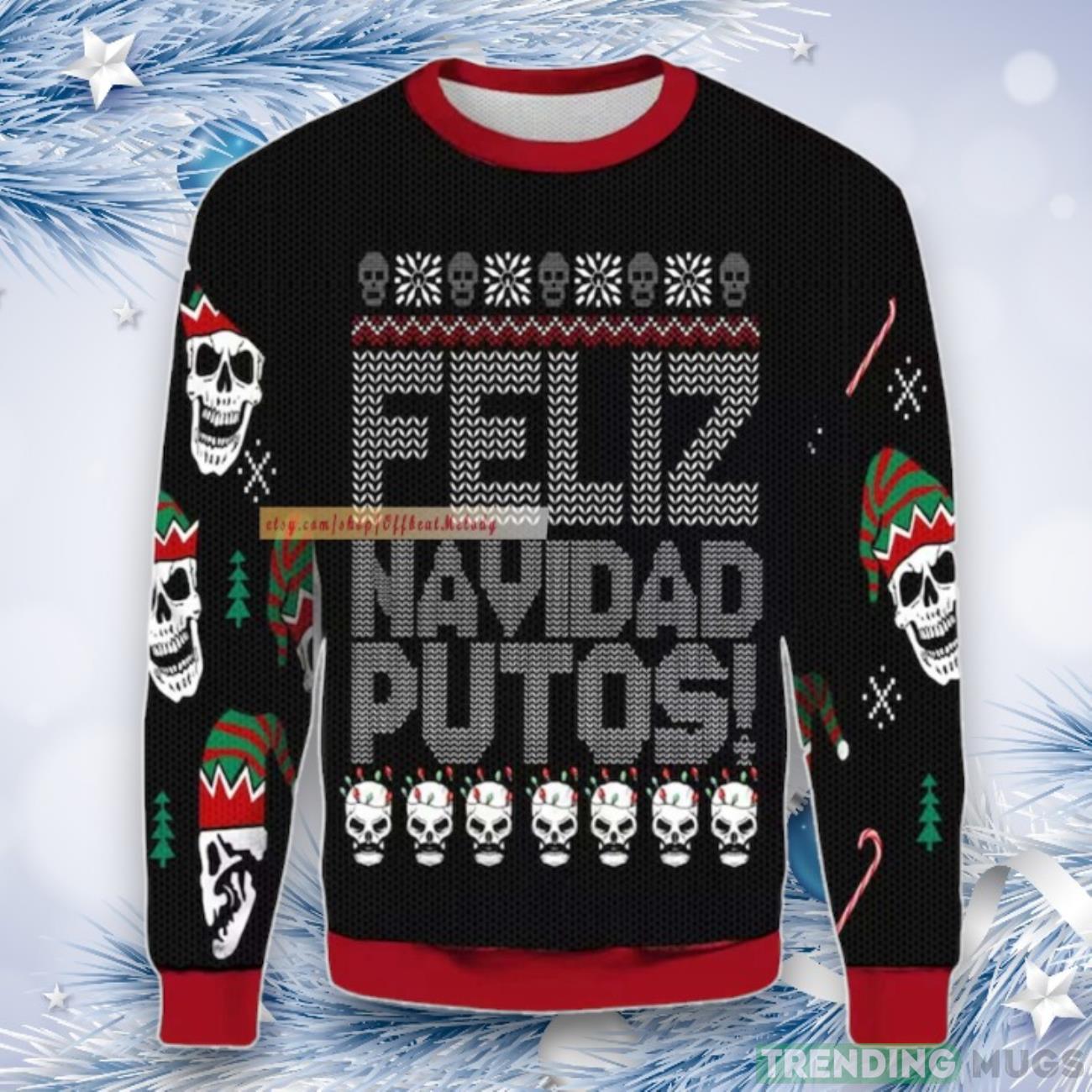 Feliz Navidad Putos Ugly Christmas Sweater, Feliz Navidad Ugly Sweater Over Print Product Photo 1 Feliz Navidad Putos Ugly Christmas Sweater, Feliz Navidad Ugly Sweater Over Print Product Photo 1