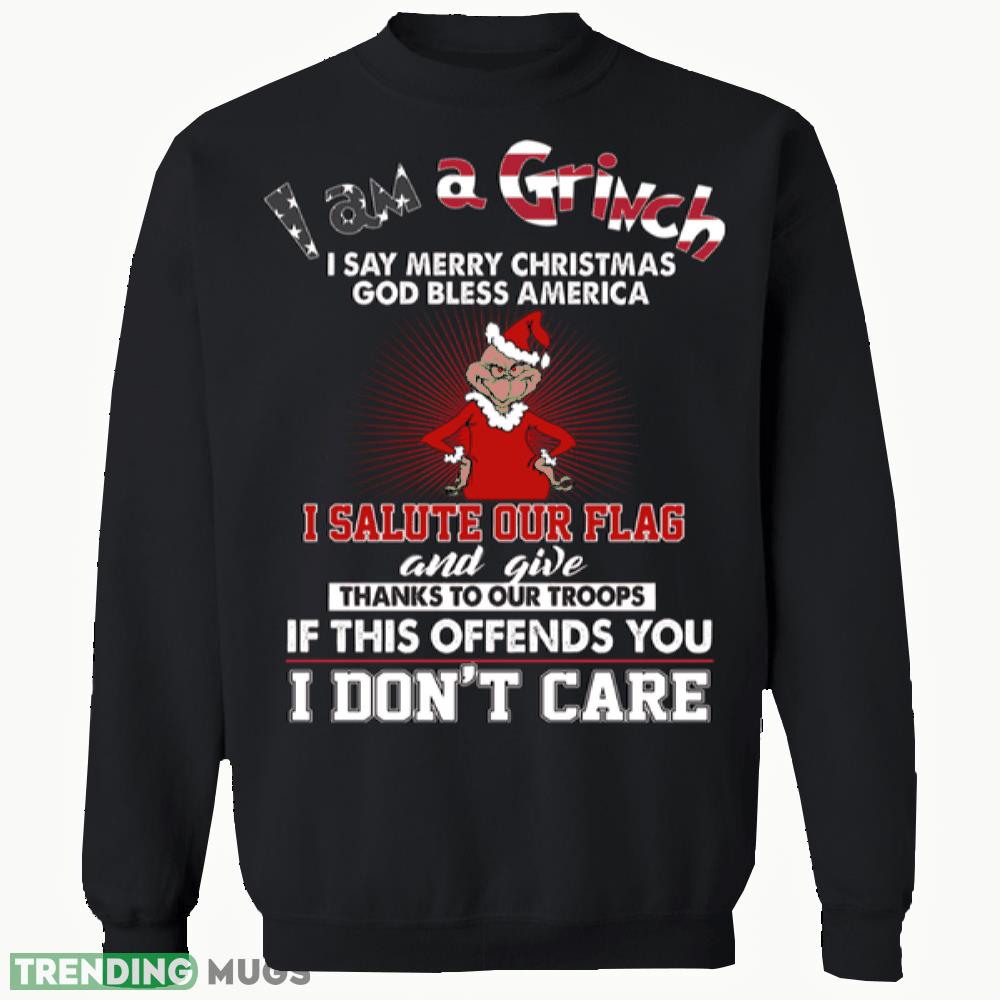i am a grinch i say merry christmas god bless america sweatshirt, t shirt gift funny christmas - i am a grinch i say merry christmas god bless america sweatshirt, t shirt gift funny christmas i am a grinch i say merry christmas god bless america sweatshirt, t shirt gift funny christmas - i am a grinch i say merry christmas god bless america sweatshirt, t shirt gift funny christmas