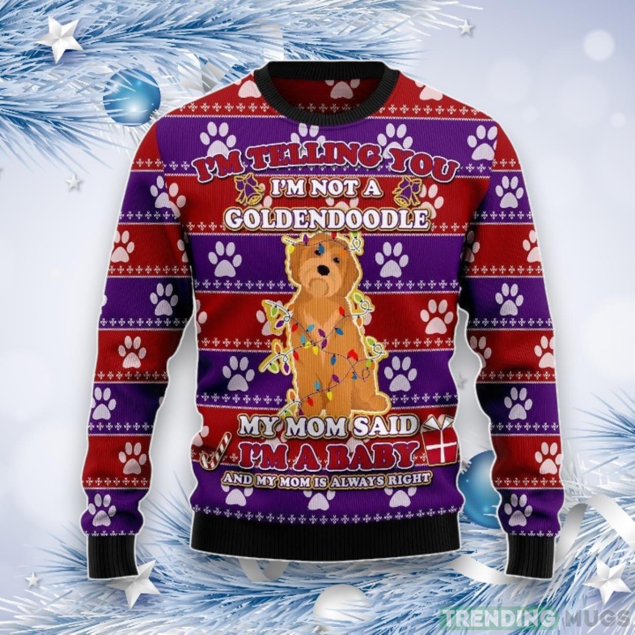 I’M Not A Goldendoodle Mom Said I’M A Baby Ugly Christmas Sweater For Men & Women Product Photo 1 I’M Not A Goldendoodle Mom Said I’M A Baby Ugly Christmas Sweater For Men & Women Product Photo 1