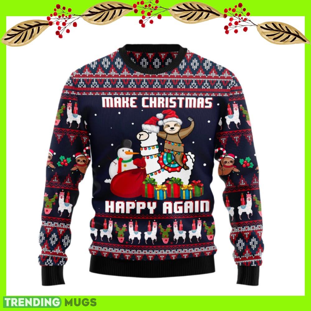 Llama Sloth Make Christmas Happy Again Ugly Sweater New For Men And Women Gift Holidays Christmas - Llama Sloth Make Christmas Happy Again Ugly Sweater For Men & Women Christmas Gift Sweater US2562_1 Llama Sloth Make Christmas Happy Again Ugly Sweater New For Men And Women Gift Holidays Christmas - Llama Sloth Make Christmas Happy Again Ugly Sweater For Men & Women Christmas Gift Sweater US2562_1