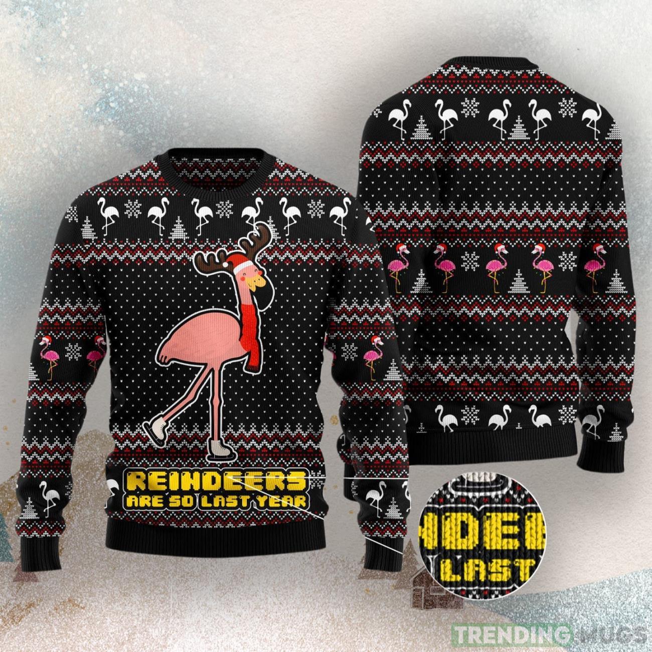 Reindeers Are So Last Year Ugly Christmas Sweater Product Photo 1 Reindeers Are So Last Year Ugly Christmas Sweater Product Photo 1
