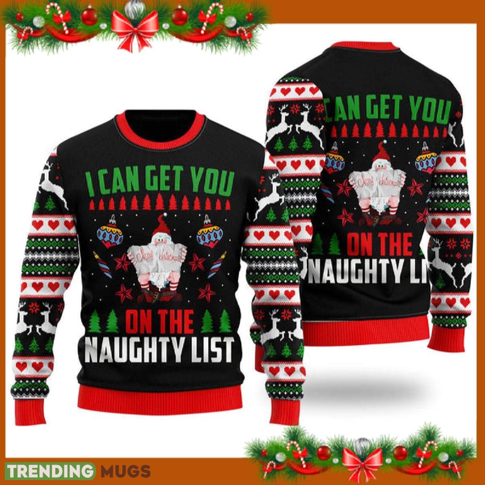 Santa Get You On Naughty List Ugly Christmas Sweater Funny Gift For Men And Women Family Holidays - Santa Get You On Naughty List Ugly Christmas Sweater Funny Gift For Men And Women Family Holidays Santa Get You On Naughty List Ugly Christmas Sweater Funny Gift For Men And Women Family Holidays - Santa Get You On Naughty List Ugly Christmas Sweater Funny Gift For Men And Women Family Holidays