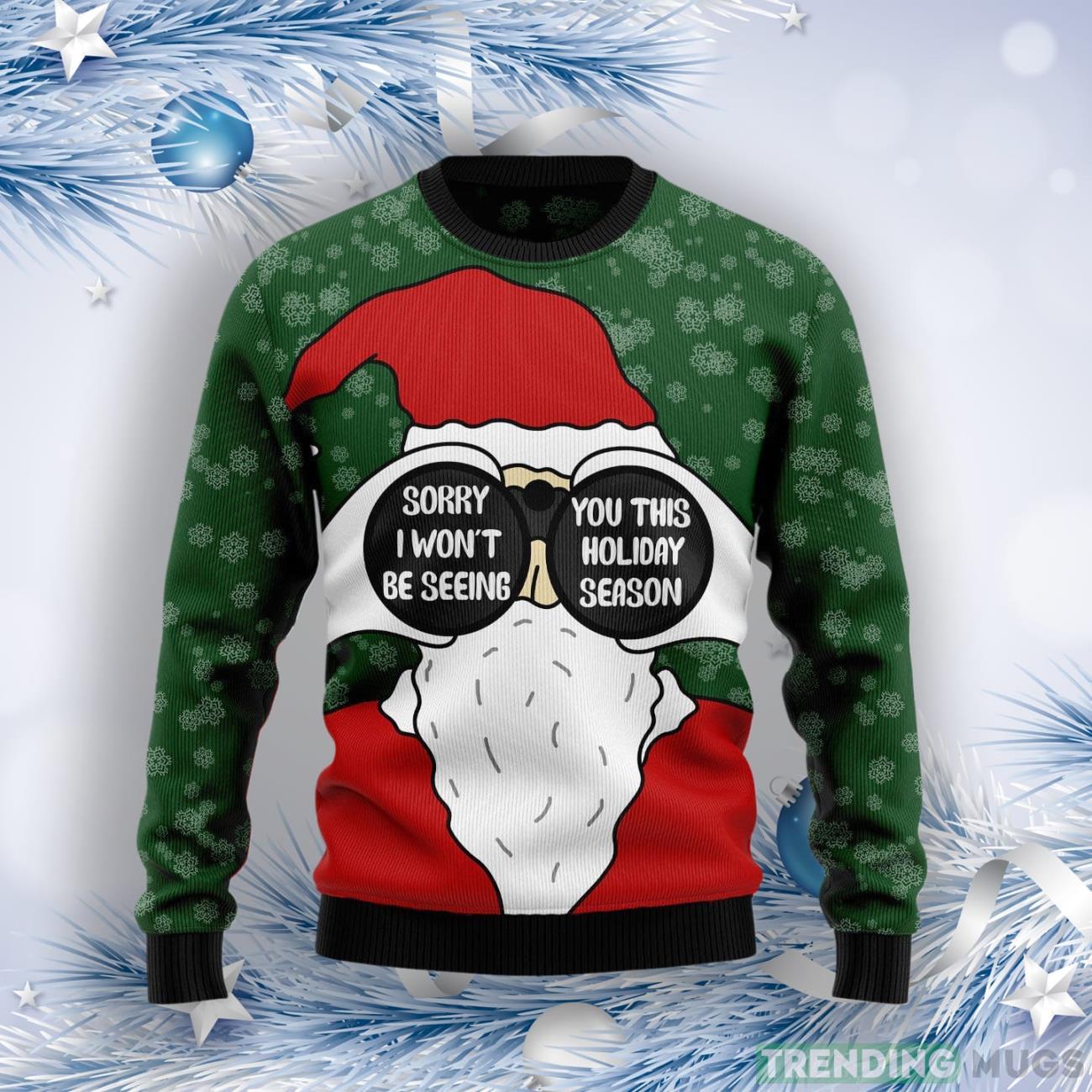 Santa I Won‘T Be Seeing You Ugly Christmas Sweater Product Photo 1 Santa I Won‘T Be Seeing You Ugly Christmas Sweater Product Photo 1