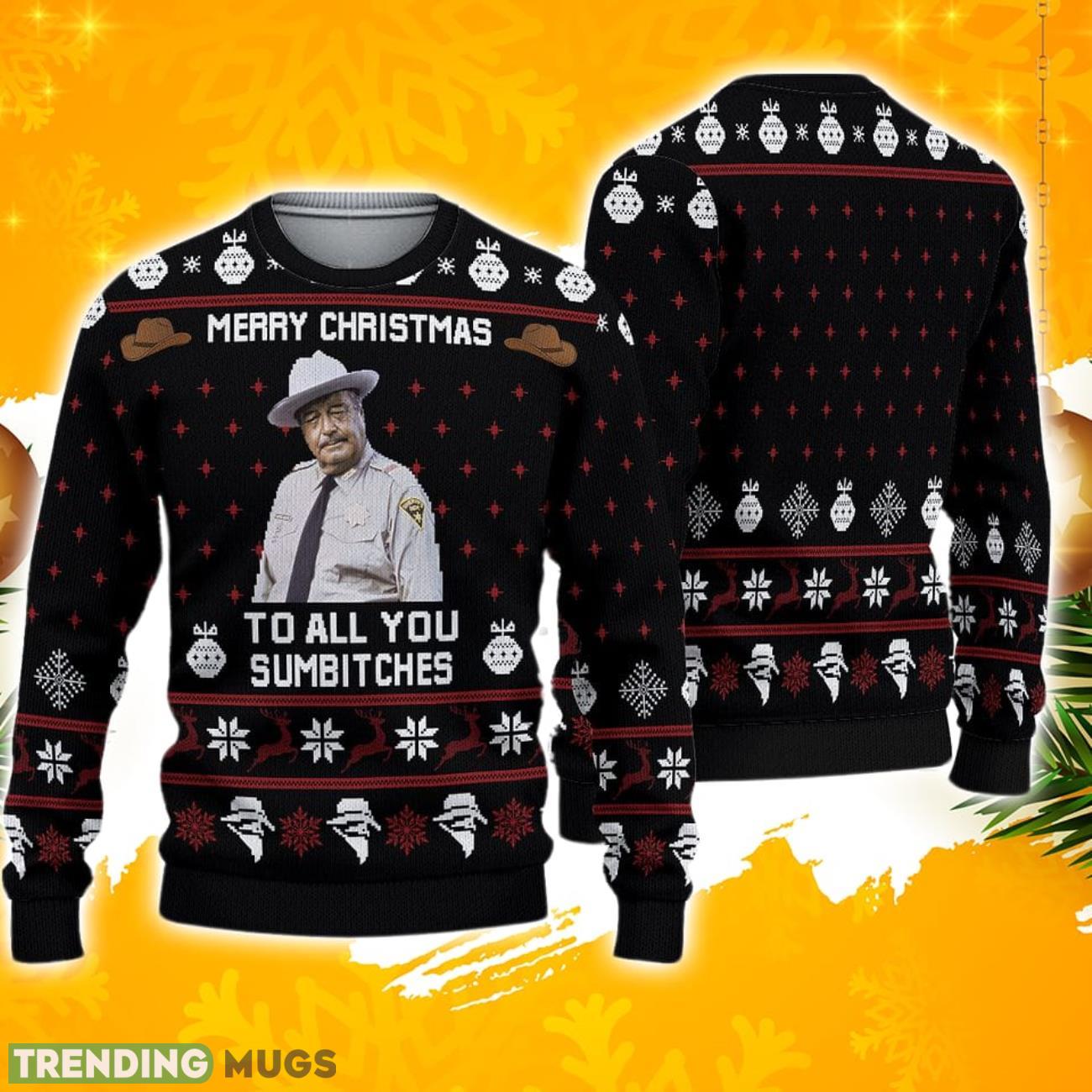 Smokey And The Bandit Merry Christmas To All You Sumbitches Ugly Sweater Product Photo 1 Smokey And The Bandit Merry Christmas To All You Sumbitches Ugly Sweater Product Photo 1