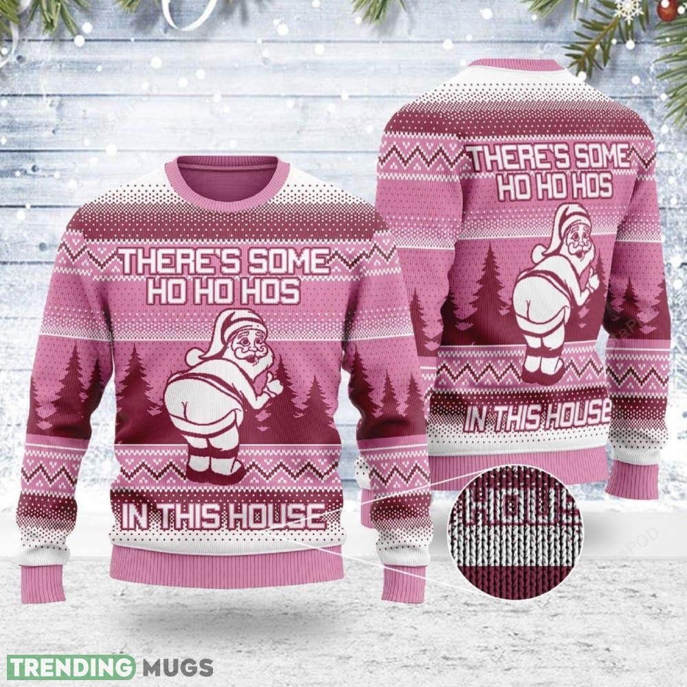 Theres Some Ho Ho Hos In This HoUse Christmas All Over Print Thicken Sweater For Men And Women Gift Christmas - Theres Some Ho Ho Hos In This HoUse Christmas All Over Print Thicken Sweater For Men And Women Gift Christmas Theres Some Ho Ho Hos In This HoUse Christmas All Over Print Thicken Sweater For Men And Women Gift Christmas - Theres Some Ho Ho Hos In This HoUse Christmas All Over Print Thicken Sweater For Men And Women Gift Christmas