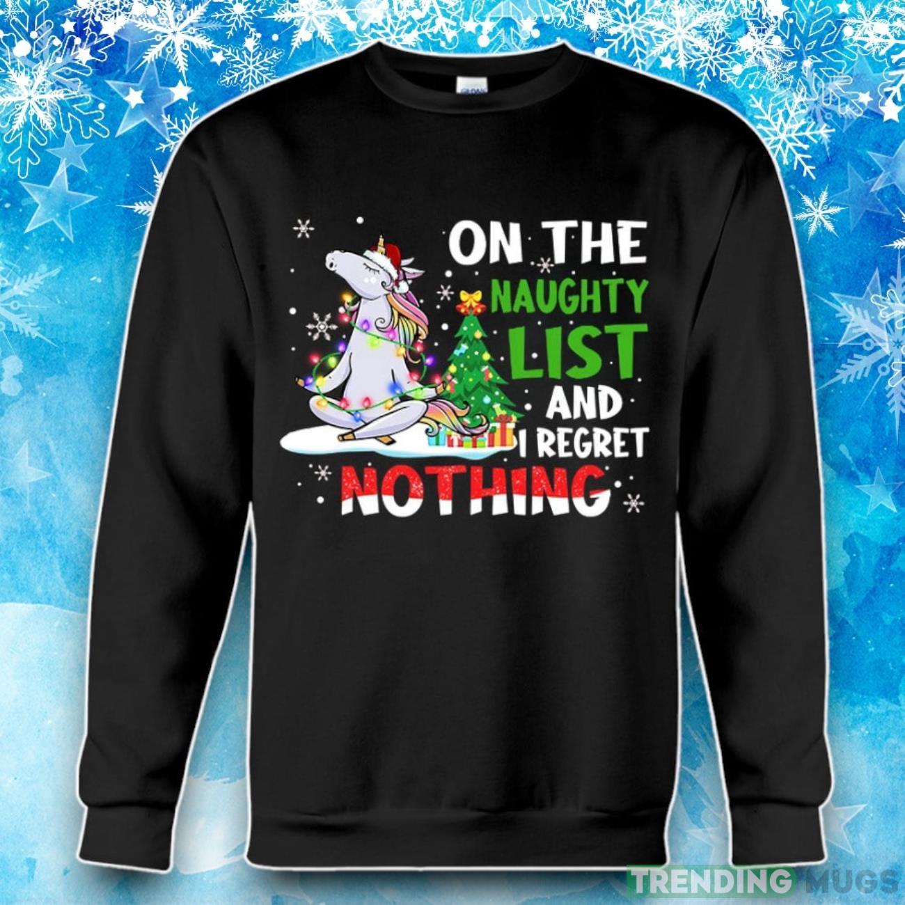 Unicorn Santa On The Naughty List And I Regret Nothing Christmas Ugly Sweater Product Photo 1 Unicorn Santa On The Naughty List And I Regret Nothing Christmas Ugly Sweater Product Photo 1