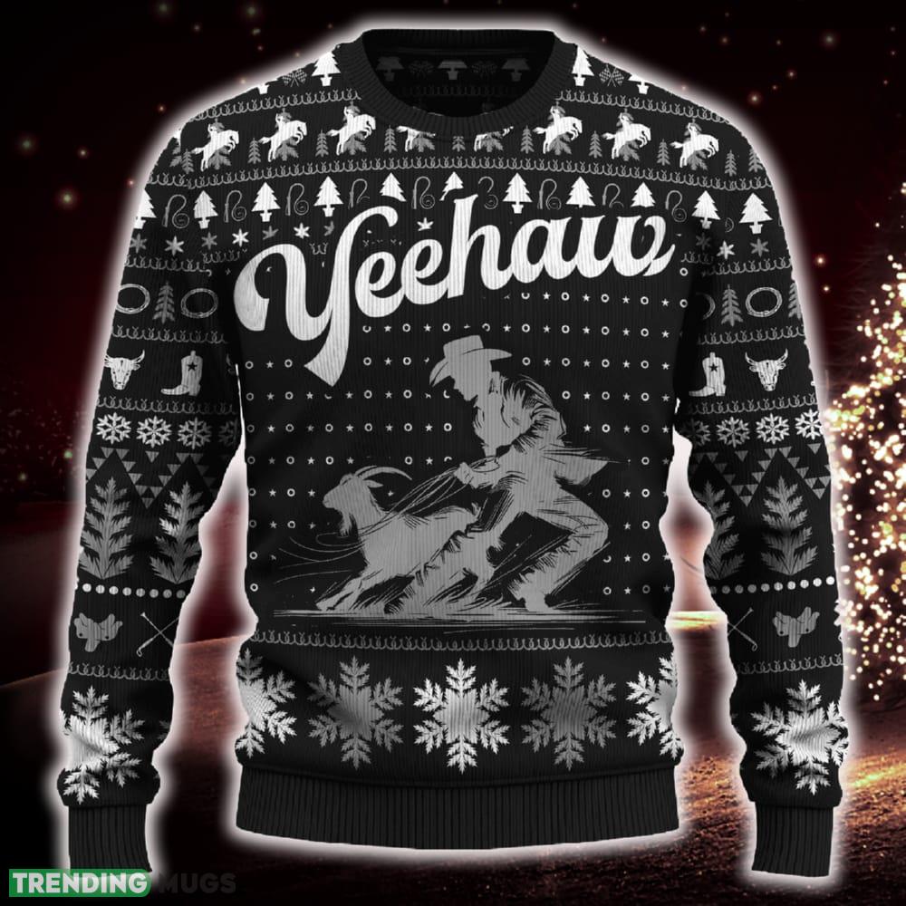 Yeehaw Goat Tying Cowboy For Fans Ugly Christmas Sweater Gift Familys - Yeehaw Goat Tying Cowboy Ugly Christmas Sweater_ 1 Yeehaw Goat Tying Cowboy For Fans Ugly Christmas Sweater Gift Familys - Yeehaw Goat Tying Cowboy Ugly Christmas Sweater_ 1