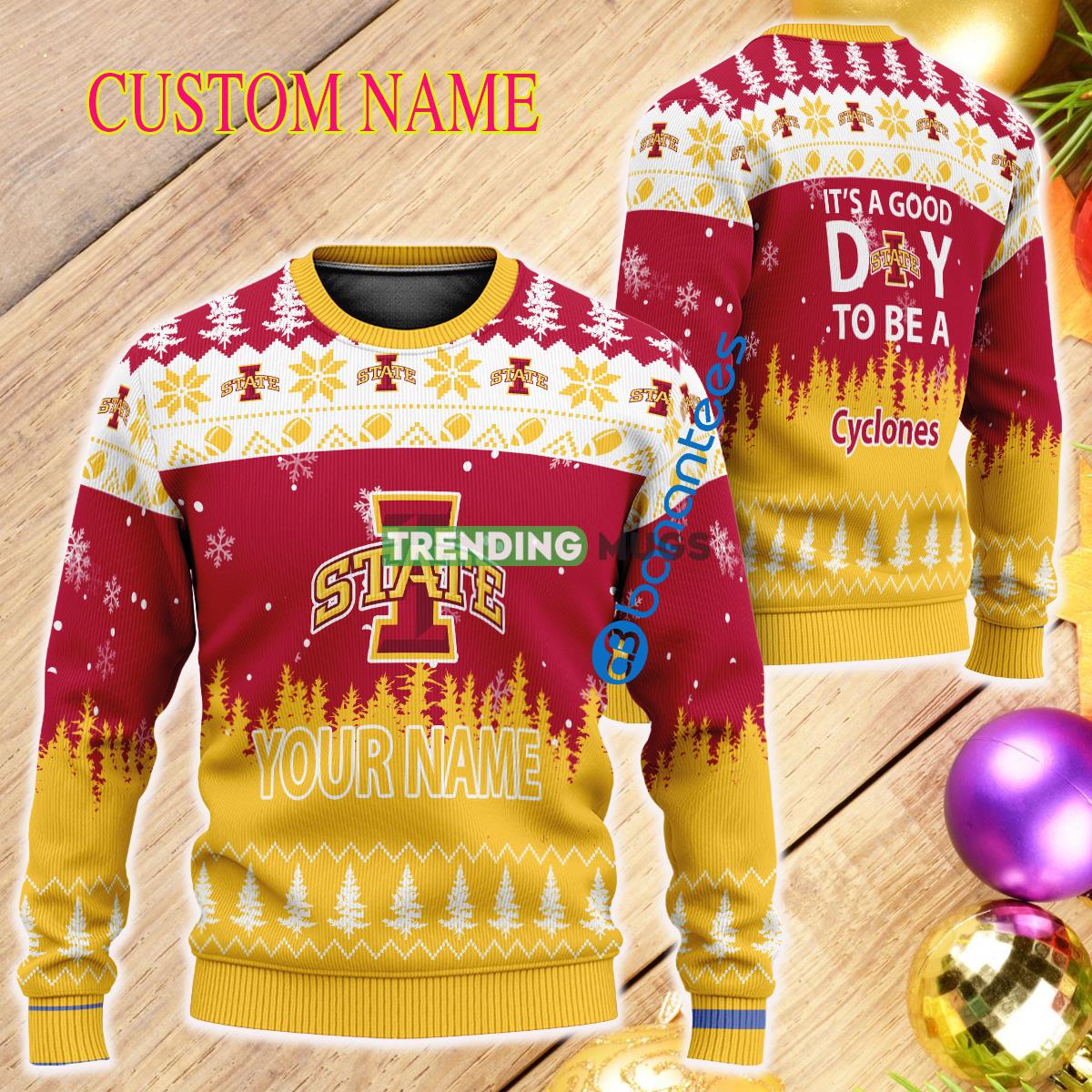 Custom Name It A Good Day To Be A Iowa State Cyclones Ugly Christmas Sweater - Custom Name It A Good Day To Be A Iowa State Cyclones Ugly Christmas Sweater Custom Name It A Good Day To Be A Iowa State Cyclones Ugly Christmas Sweater - Custom Name It A Good Day To Be A Iowa State Cyclones Ugly Christmas Sweater