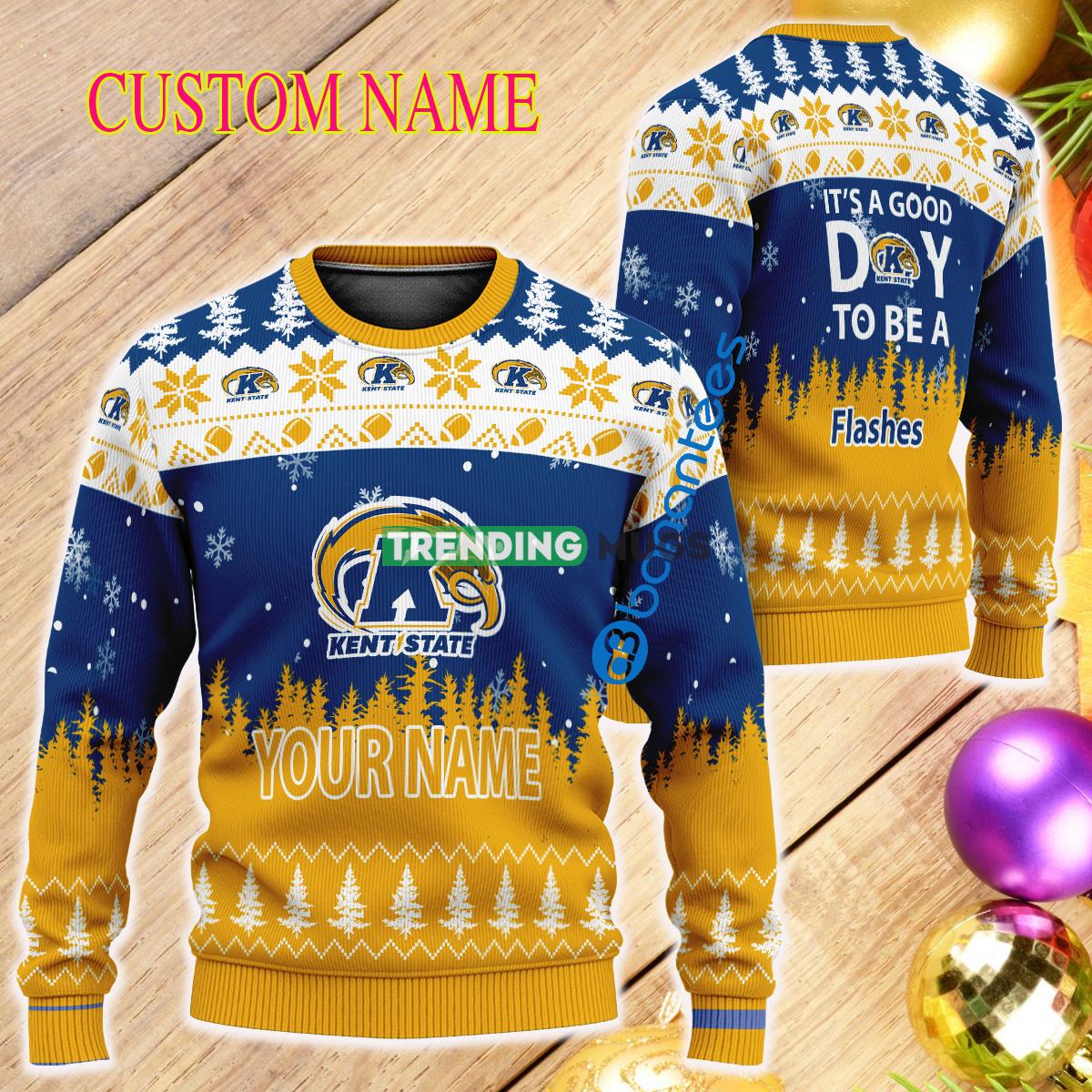 Custom Name It A Good Day To Be A Kent State Golden Flashes Ugly Christmas 3D Sweater - Custom Name It A Good Day To Be A Kent State Golden Flashes Ugly Christmas 3D Sweater Custom Name It A Good Day To Be A Kent State Golden Flashes Ugly Christmas 3D Sweater - Custom Name It A Good Day To Be A Kent State Golden Flashes Ugly Christmas 3D Sweater