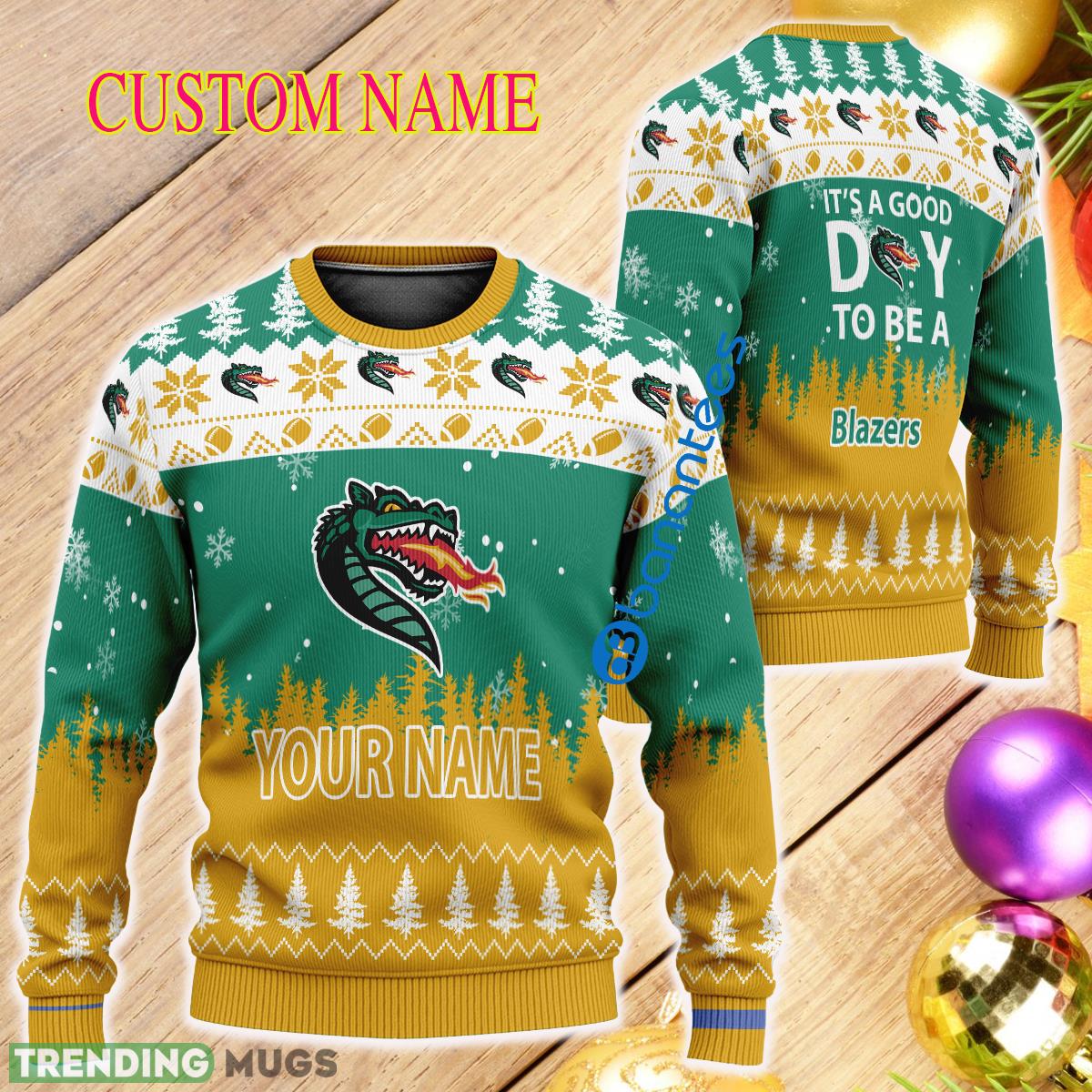 Custom Name It A Good Day To Be A UAB Blazers Ugly Christmas Sweater - Custom Name It A Good Day To Be A UAB Blazers Ugly Christmas Sweater Custom Name It A Good Day To Be A UAB Blazers Ugly Christmas Sweater - Custom Name It A Good Day To Be A UAB Blazers Ugly Christmas Sweater