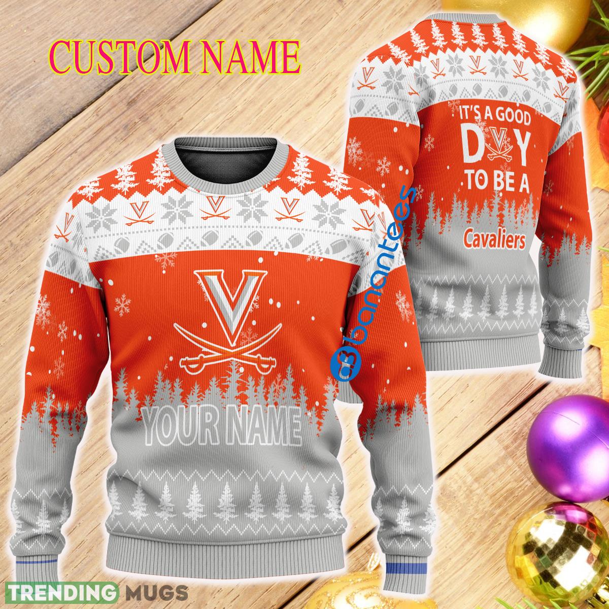 Custom Name It A Good Day To Be A Virginia Cavaliers Ugly Christmas 3D Sweater - Custom Name It A Good Day To Be A Virginia Cavaliers Ugly Christmas 3D Sweater Custom Name It A Good Day To Be A Virginia Cavaliers Ugly Christmas 3D Sweater - Custom Name It A Good Day To Be A Virginia Cavaliers Ugly Christmas 3D Sweater