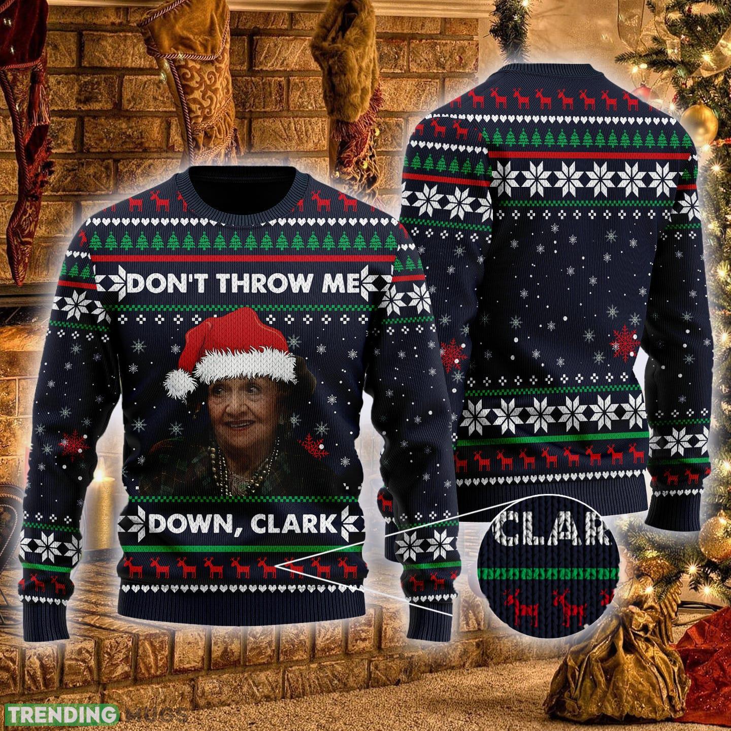 Don't Throw Me Down Clark 3D All Over Printed 80s Comedy Ugly Christmas Sweater Gift For Men Women 3D Sweater Don't Throw Me Down Clark 3D All Over Printed 80s Comedy Ugly Christmas Sweater Gift For Men Women - Don't Throw Me Down Clark 3D All Over Printed 80s Comedy Ugly Christmas Sweater Gift For Men Women