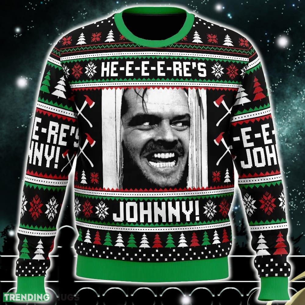 Here’s Johnny The Shining Ugly Christmas Sweater Funny Gift Ideas Christmas - Here’s Johnny The Shining Ugly Christmas Sweater_1 Here’s Johnny The Shining Ugly Christmas Sweater Funny Gift Ideas Christmas - Here’s Johnny The Shining Ugly Christmas Sweater_1
